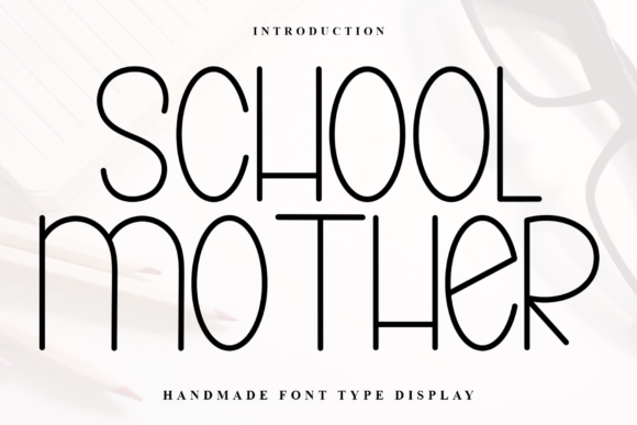 School Mother: A Festive Font for Holiday Designs